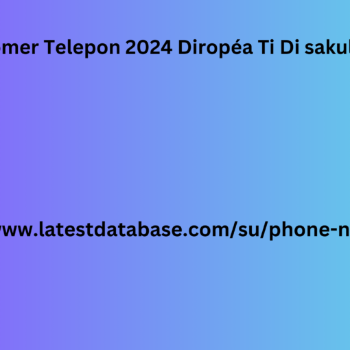 Daptar Nomer Telepon 2024 Diropéa Ti Di sakuliah dunya